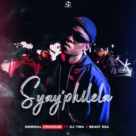 General C’mamane – Syay’philela ft. DJ Tira & Beast Rsa Mp3 Free Download