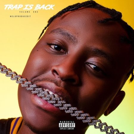 Meloproducedit – Trap Is Back Vol 1 Album ZIP MP3 Free Download