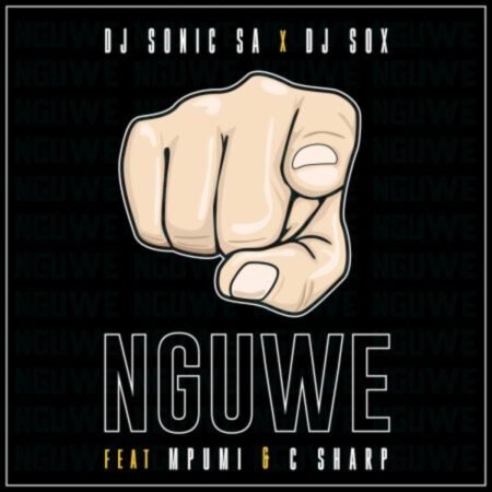 DJ Sonic SA & DJ Sox – Nguwe ft. Mpumi & C Sharp Mp3 Download