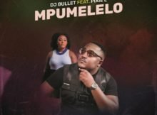 DJ Bullet – Mpumelelo Ft. Pixie L Mp3 Free Download Lyrics