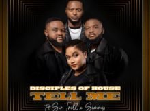 Disciples Of House – Tell Me ft. Sir Trill & Simmy Mp3 Free Download