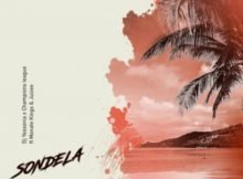 DJ Yessonia & Champions League – Sondela ft. Juizee & Monate Kings Mp3 Free Download