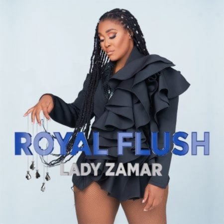 Lady Zamar – Royal Flush EP ZIP MP3 Free Download 2022 Album