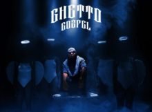 Focalistic – Ghetto Gospel Album (MP3 & ZIP Download) Free