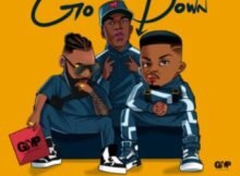 Gazza, KayGee The Vibe & Ice Beatslide – Go Down Mp3 Download