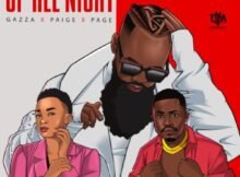 Gazza – Up All Night Ft. Paige & Page Mp3 Download
