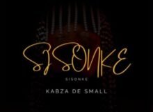 Kabza De Small – Sisonke ft. Msaki Mp3 Download