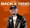 Mashaya – Back 2 Yano EP ZIP MP3 Download
