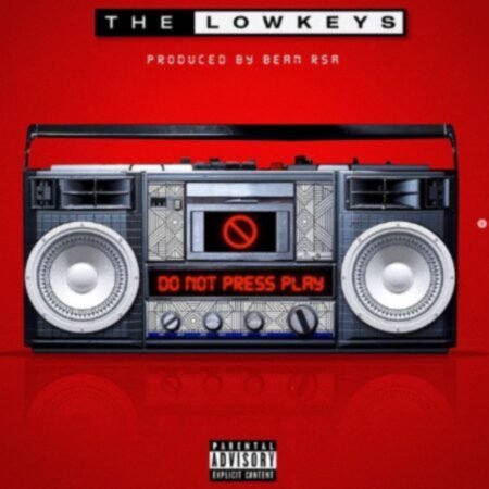 The Lowkeys – Do Not Press Play Album ZIP MP3 Download