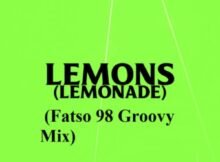AKA & Nasty C – Lemonade (Fatso 98 Groovy Mix) Mp3 Download