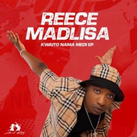 Reece Madlisa – Kwaito Nama Medi EP ZIP MP3 Download