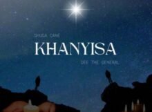 Shuga Cane – Khanyisa ft. DeeTheGeneral Mp3 Download