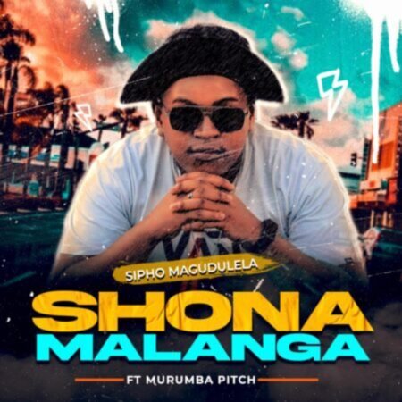 Sipho Magudulela – Shona Malanga ft. Murumba Pitch Mp3 Download