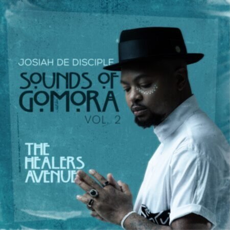 Josiah De Disciple – Sounds of Gomora Vol 2 EP (The Healers Avenue) ZIP MP3 Download