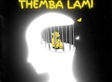 Kabza De Small – Themba Lami ft. Khanyisa Mp3 Download