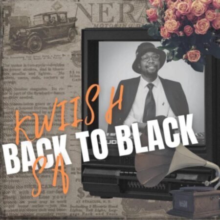 Kwiish SA – Back To Black Album ZIP MP3 Download