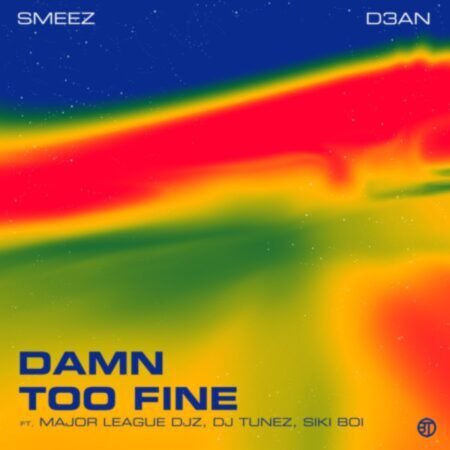 Smeez & D3an – Damn ft. Major League DJz Mp3 Download