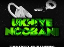 Vusinator – Ukhiye Ngobani ft. Abuti Starring, Cliffgado & Sox Mp3 Download
