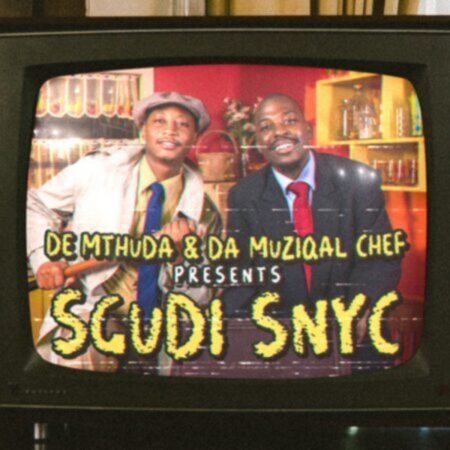 De Mthuda & Da Muziqal Chef – Sgudi Snyc EP ZIP MP3 Download