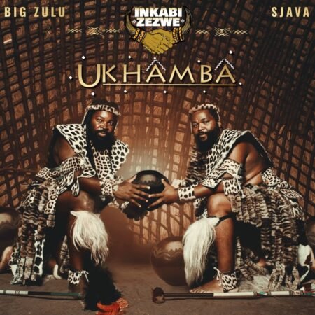Inkabi Zezwe, Sjava & Big Zulu - Ukhamba Album ZIP MP3 Download
