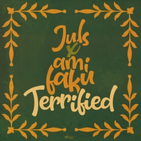 Juls & Ami Faku – Terrified Mp3 Download Lyrics
