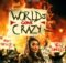 Lady Zamar – World’s Gone Crazy Mp3 Download