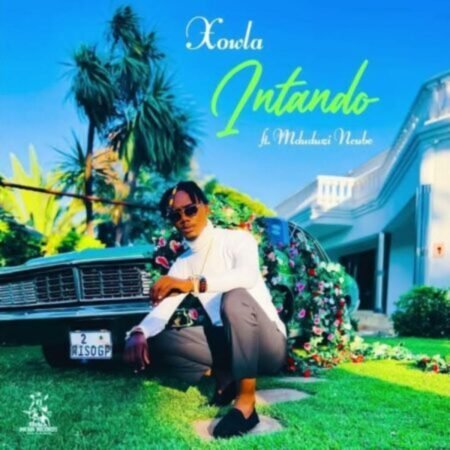 Xowla – Intando ft. Mduduzi Ncube Mp3 Download