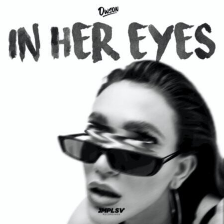 Dwson – In Her Eyes EP ZIP MP3 Download