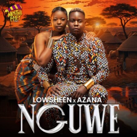Lowsheen & Azana – Nguwe Mp3 Download
