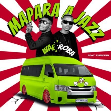 Mapara A Jazz – Wae Roba ft. Pumpkin Mp3 Download