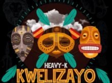 Heavy-K – Kwelizayo ft. Mazet & Thakzin Mp3 Download