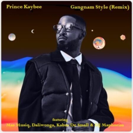 Prince Kaybee – Gangnam Style (Remix) ft. Mas Musiq, Daliwonga, Kabza De Small & DJ Maphorisa Mp3 Download
