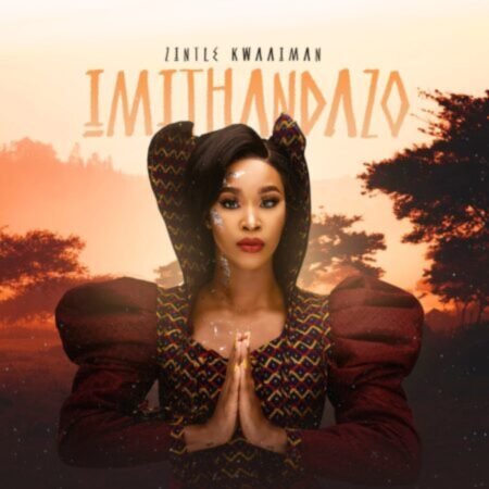 Zintle Kwaaiman – Imithandazo ft. Rethabile Khumalo Mp3 Download